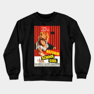 Vintage Drive-In Movie Poster - Reform School Girls Crewneck Sweatshirt